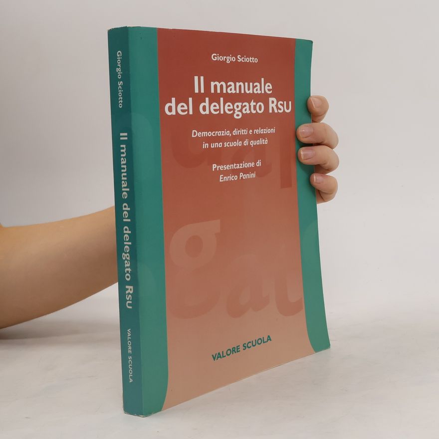 Giorgio Sciotto Il manuale del delegato RSU