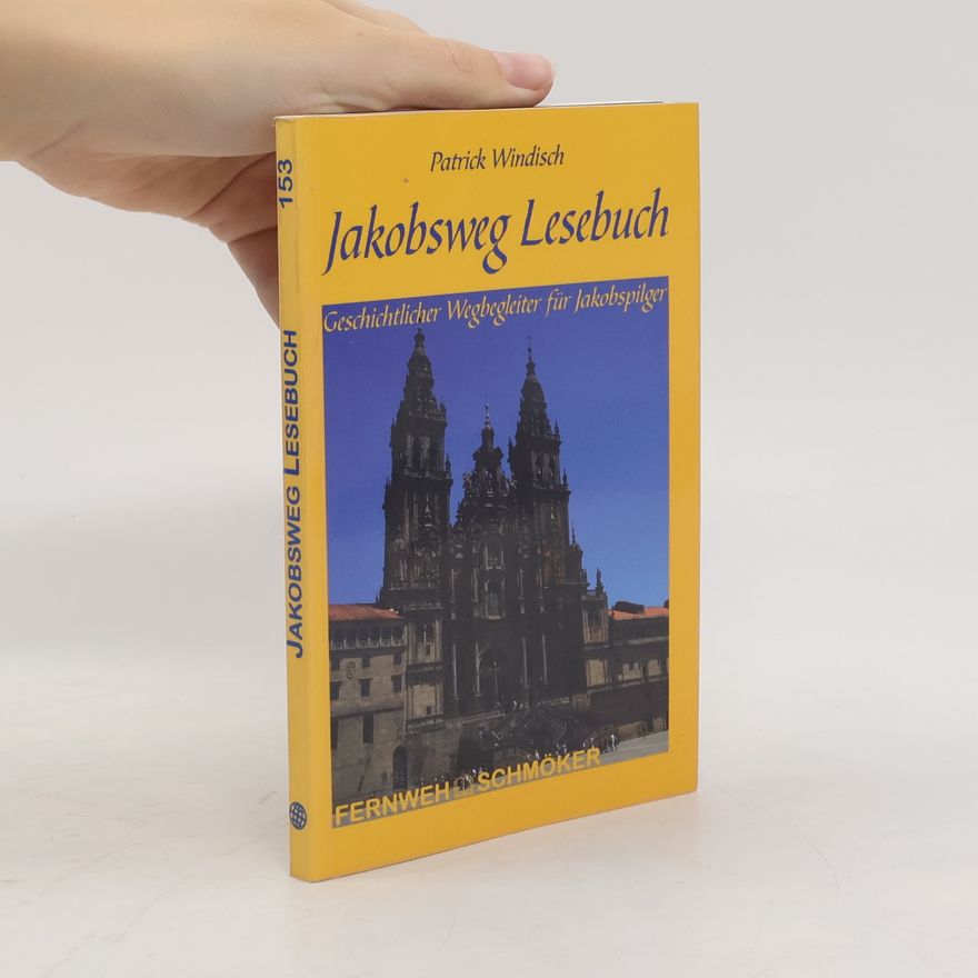 Patrick Windisch Jakobsweg-Lesebuch