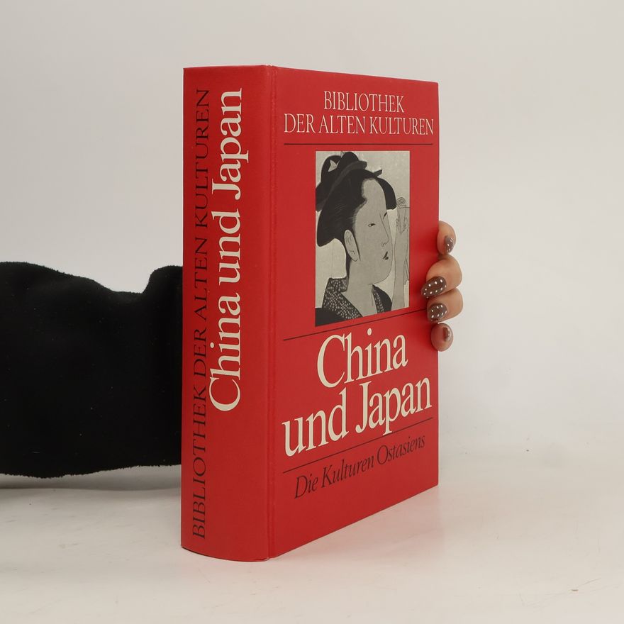Various authors Bibliothek der Alten Kulturen. China und Japan