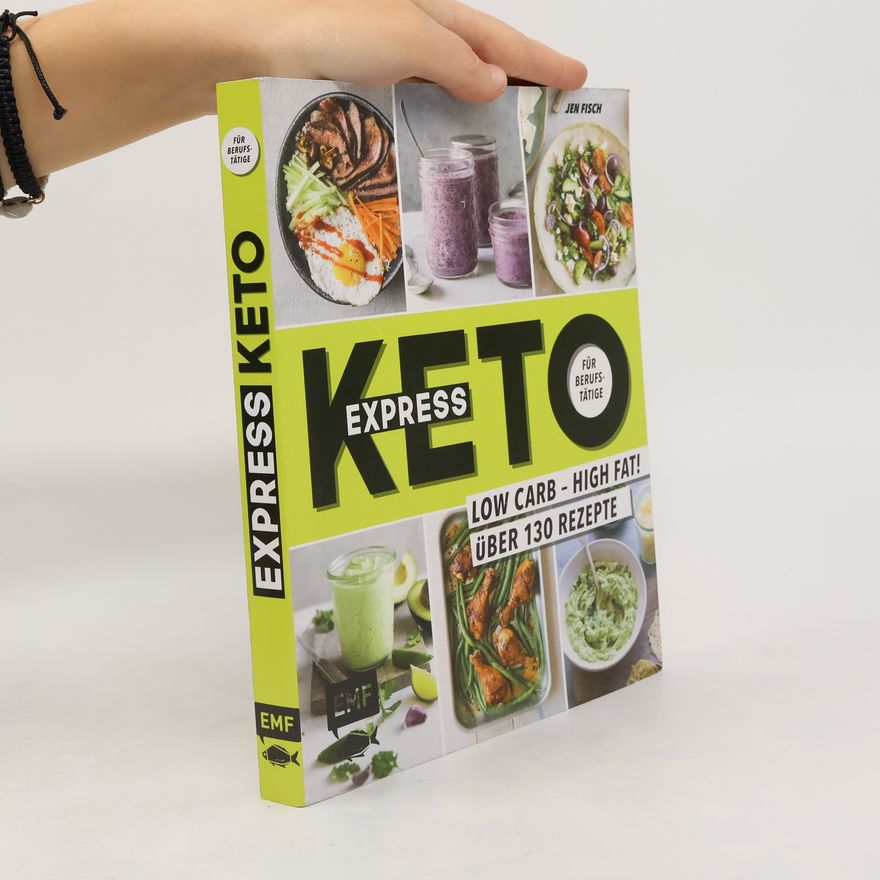 Jen Fisch Express Keto für Berufstätige