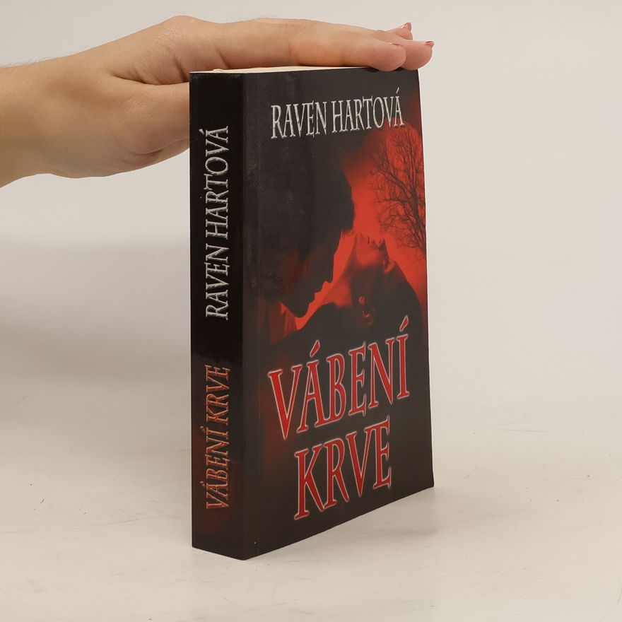 Raven Hart Vábení krve. První díl