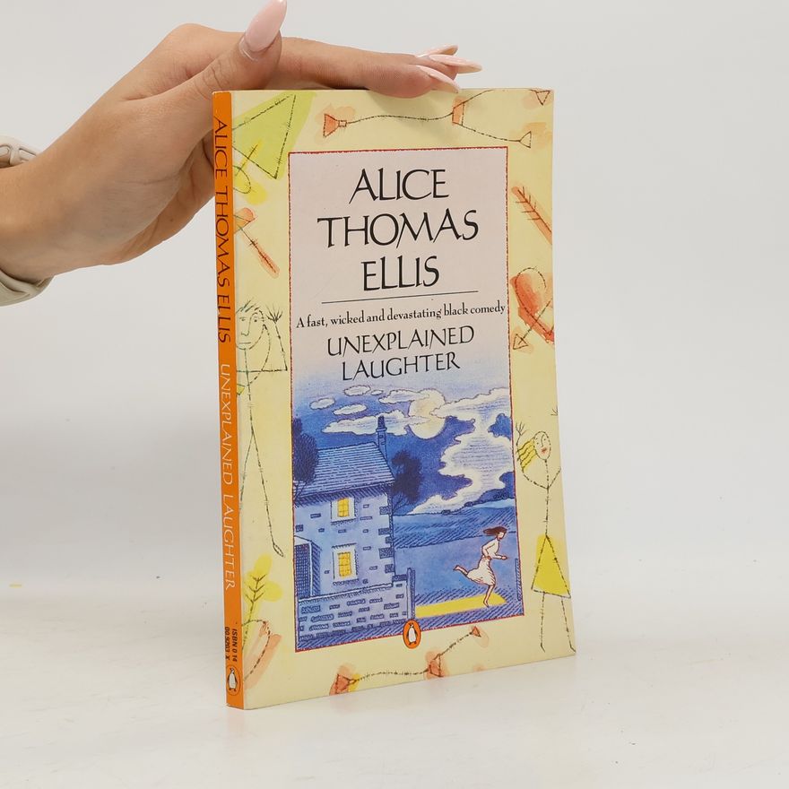 Alice Thomas Ellis Unexplained Laughter