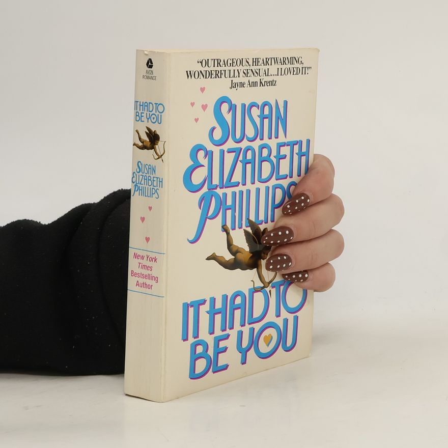 Susane Elizabeth Phillips It Had to Be You