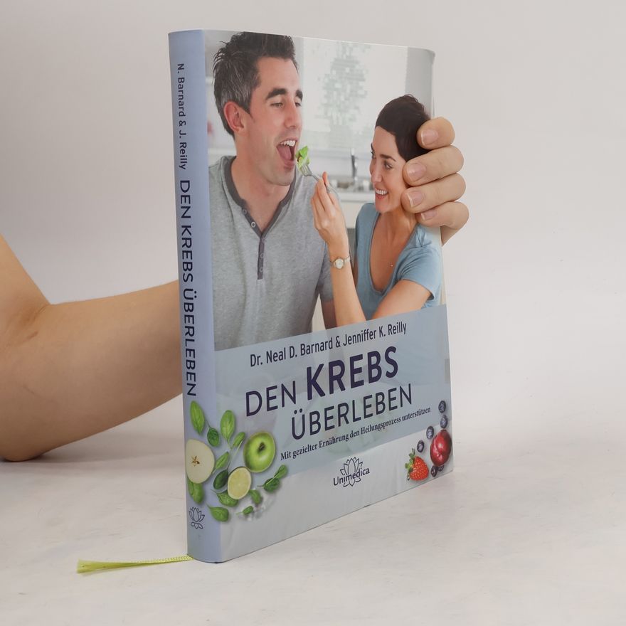 Neal D. Barnard Den Krebs überleben