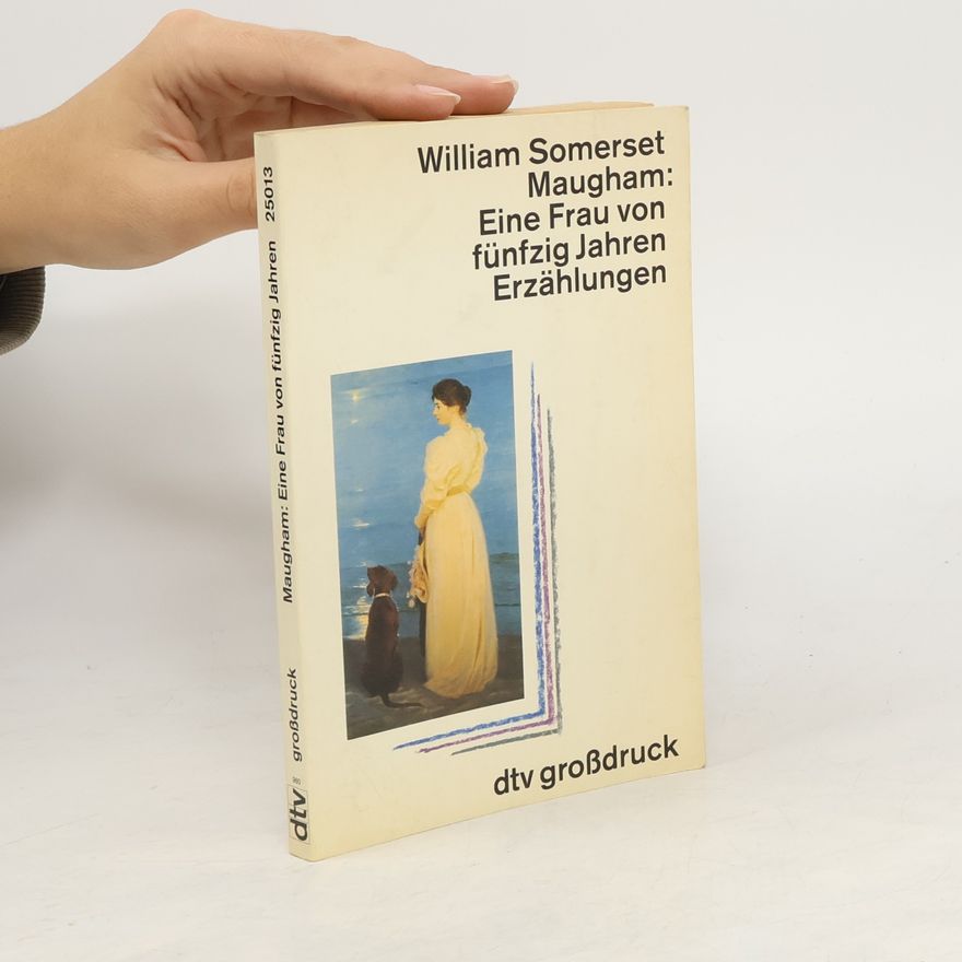 William Somerset Maugham Eine Frau von fünfzig Jahren