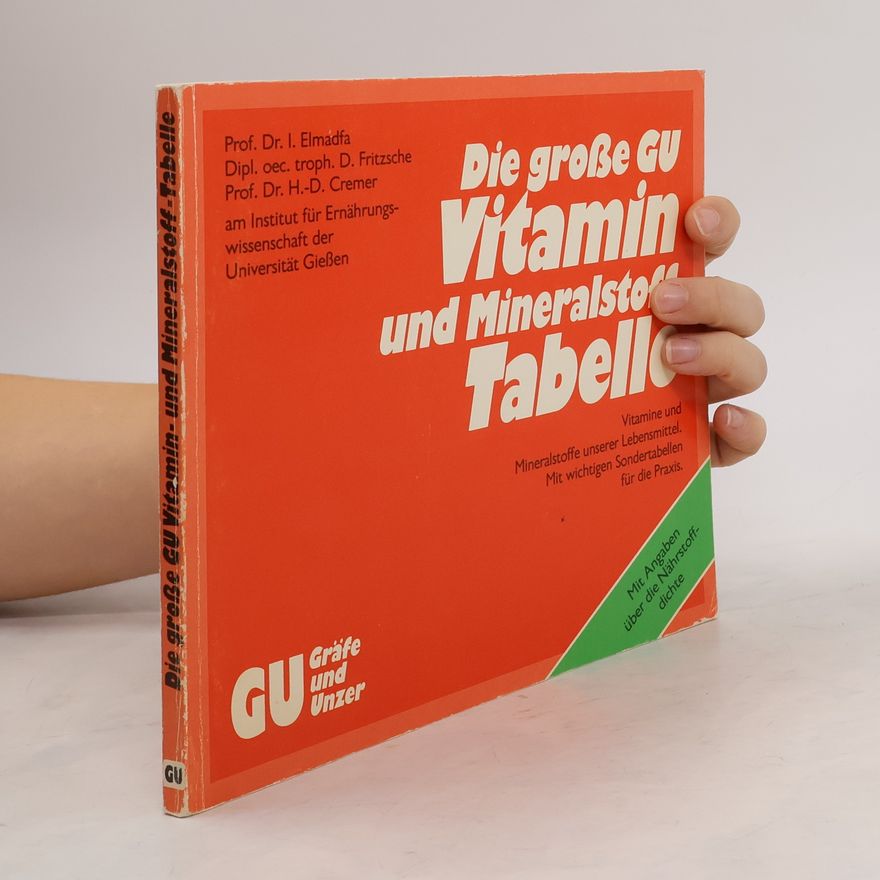 Ibrahim Elmadfa Die grosse Vitamin- und Mineralstoff-Tabelle