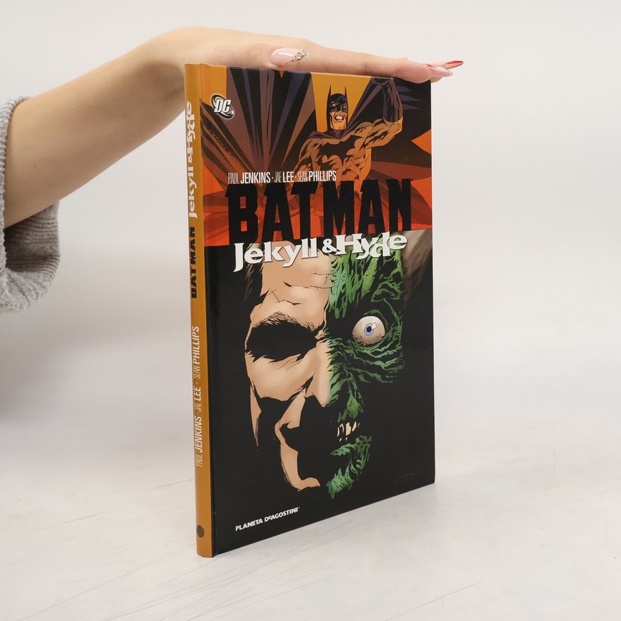 Autorenkollektiv Batman: Jekyll & Hyde
