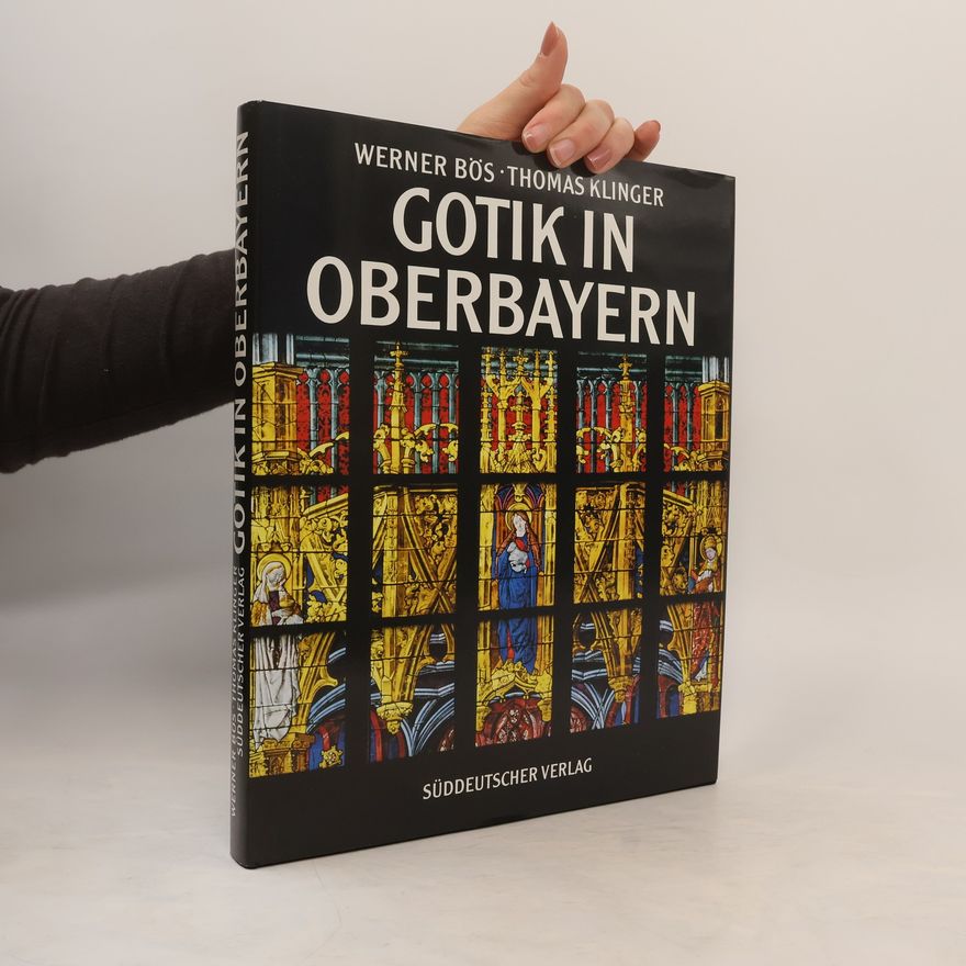 Werner Bos Gotik in Oberbayern