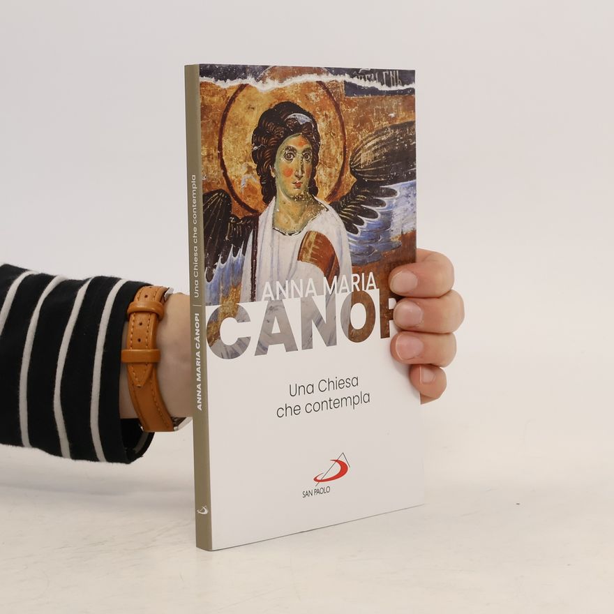 Anna Maria Canopi Una Chiesa che contempla