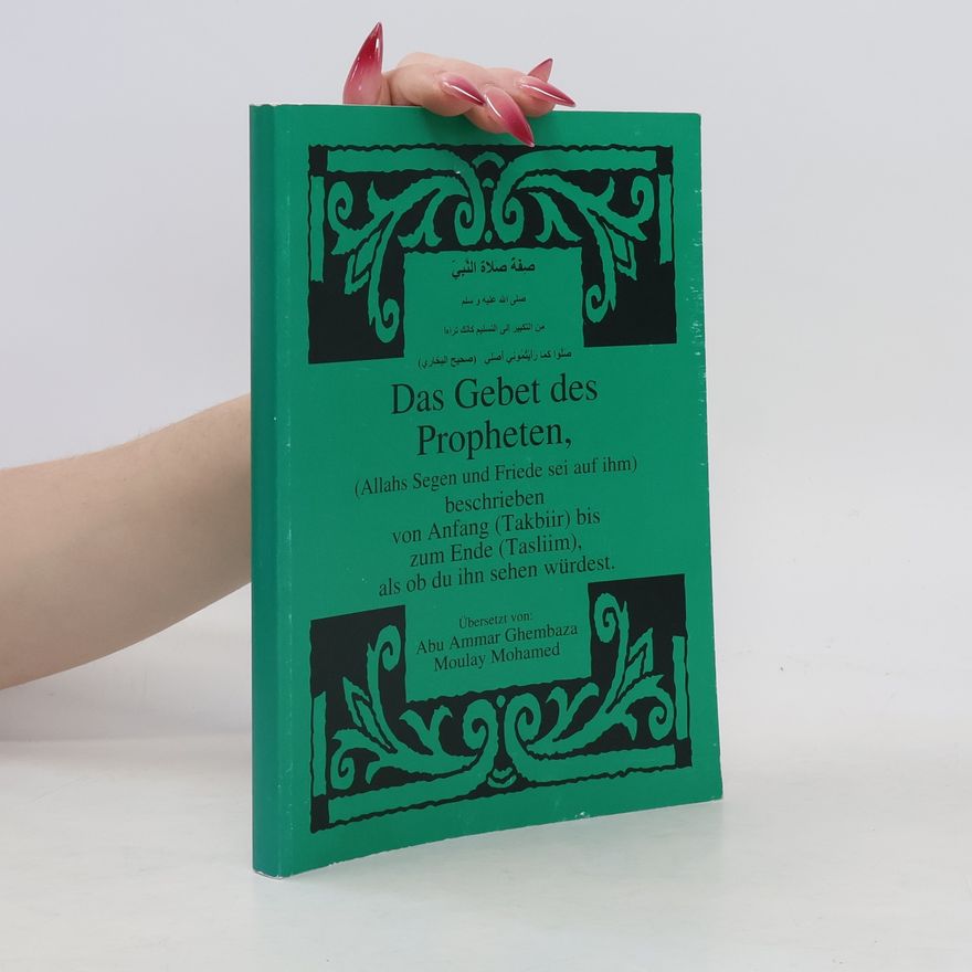 Various authors Das Gebet des Propheten. صفة صلاة النبي