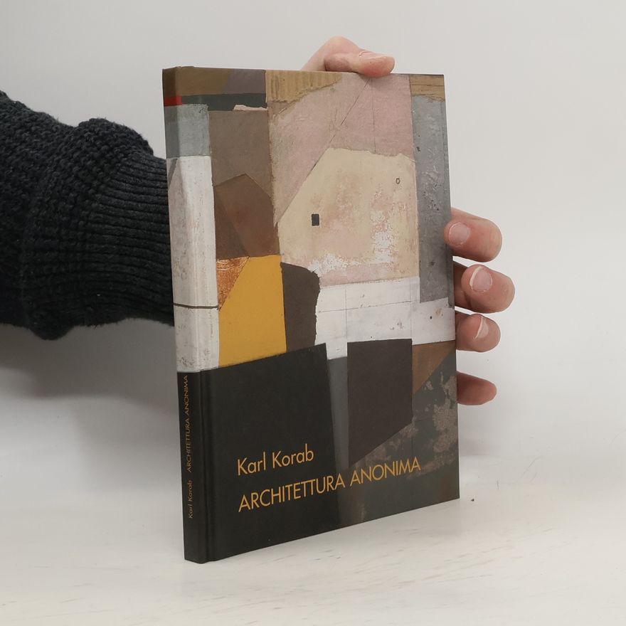 Karl Korab Architettura Anonima