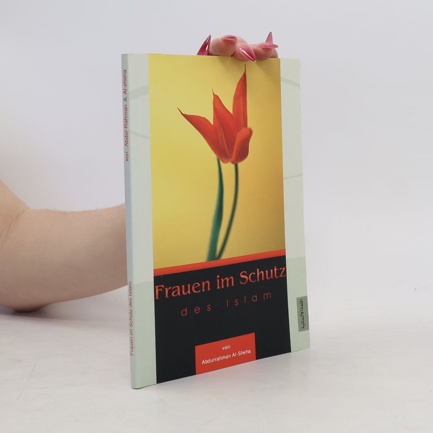 Abdul Rahman Al Sheha Frauen im Schutz des Islam