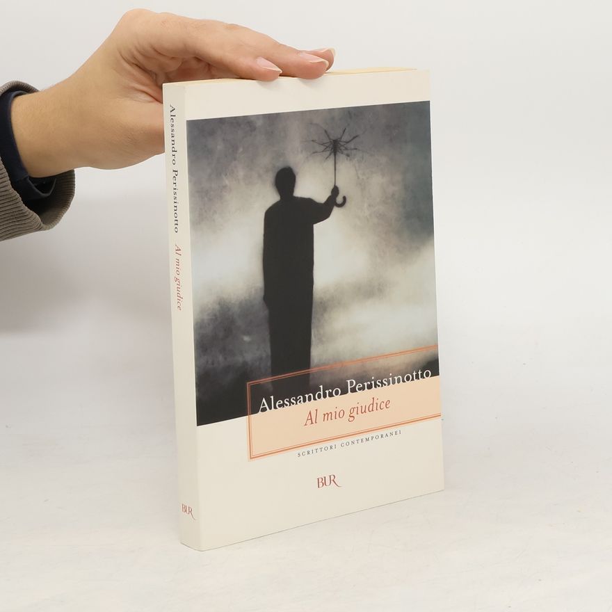 Alessandro Perissinotto Al mio giudice