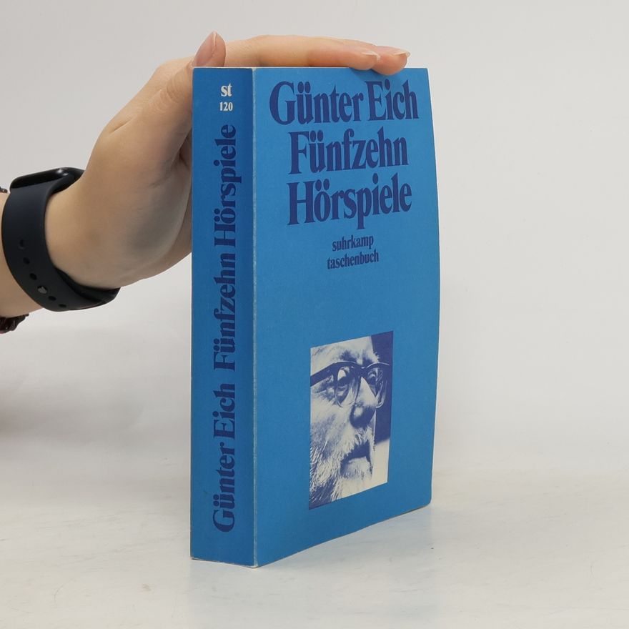Günter Eich Fünfzehn Hörspiele