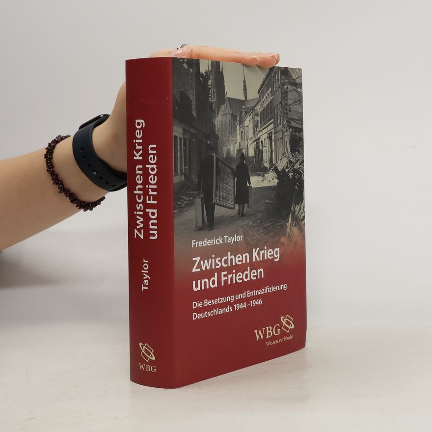 Frederick Taylor Zwischen Krieg und Frieden