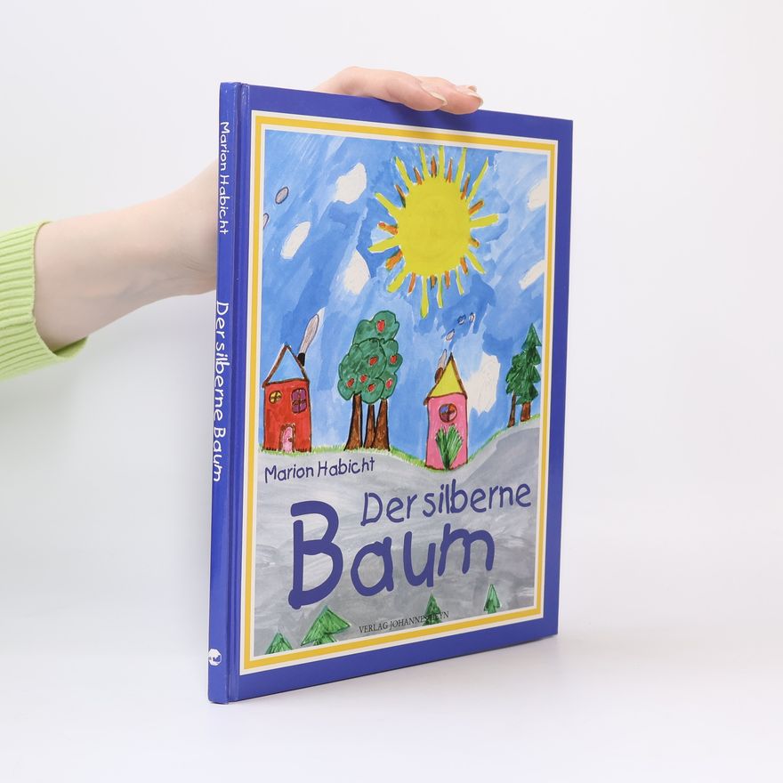 Marion Habicht Der silberne Baum