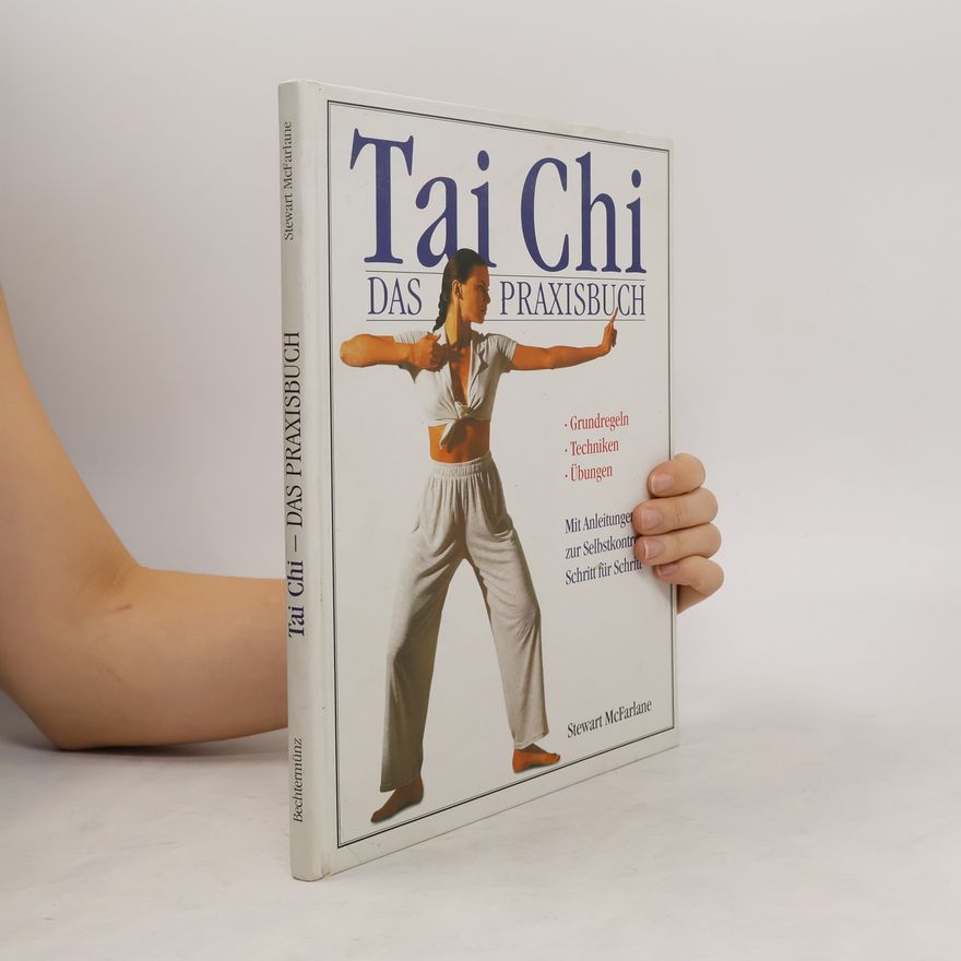 Stewart McFarlane Tai Chi : Das Praxisbuch