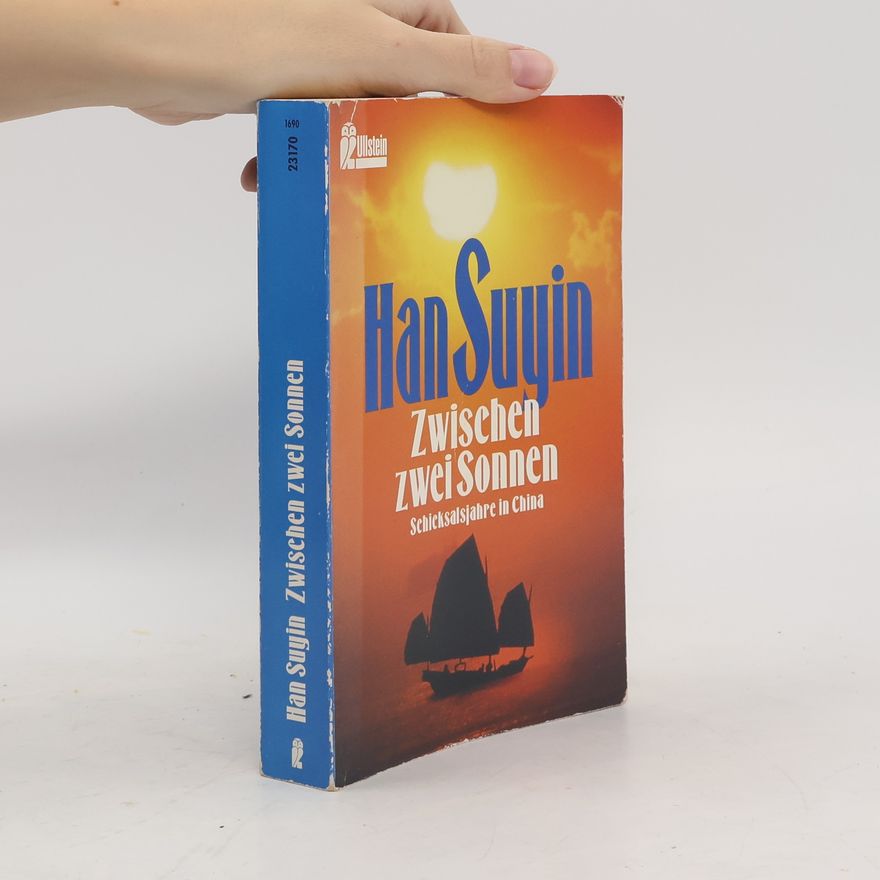 Han Suyin Zwischen zwei Sonnen