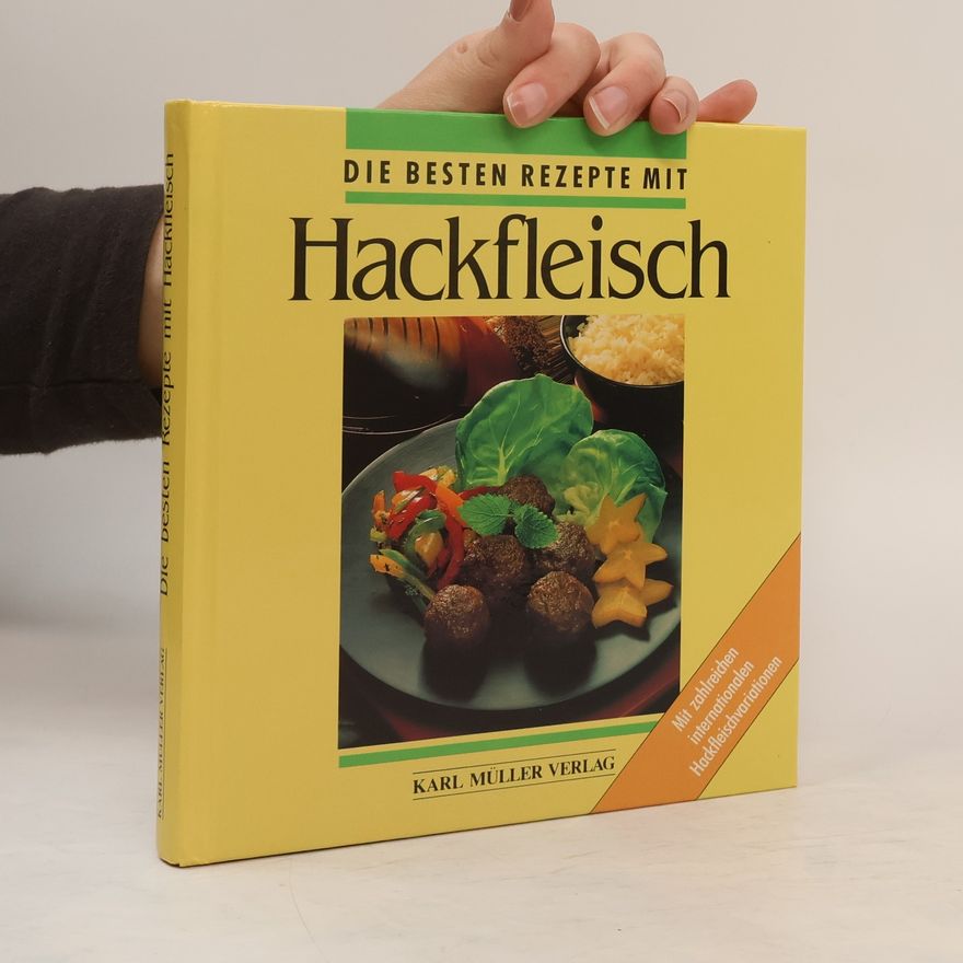 Autorenkollektiv Die besten Rezepte mit Hackfleisch
