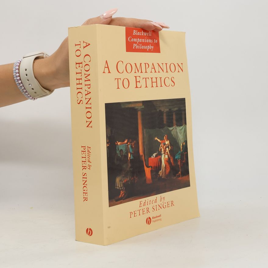 Peter Singer A Companion to Ethics