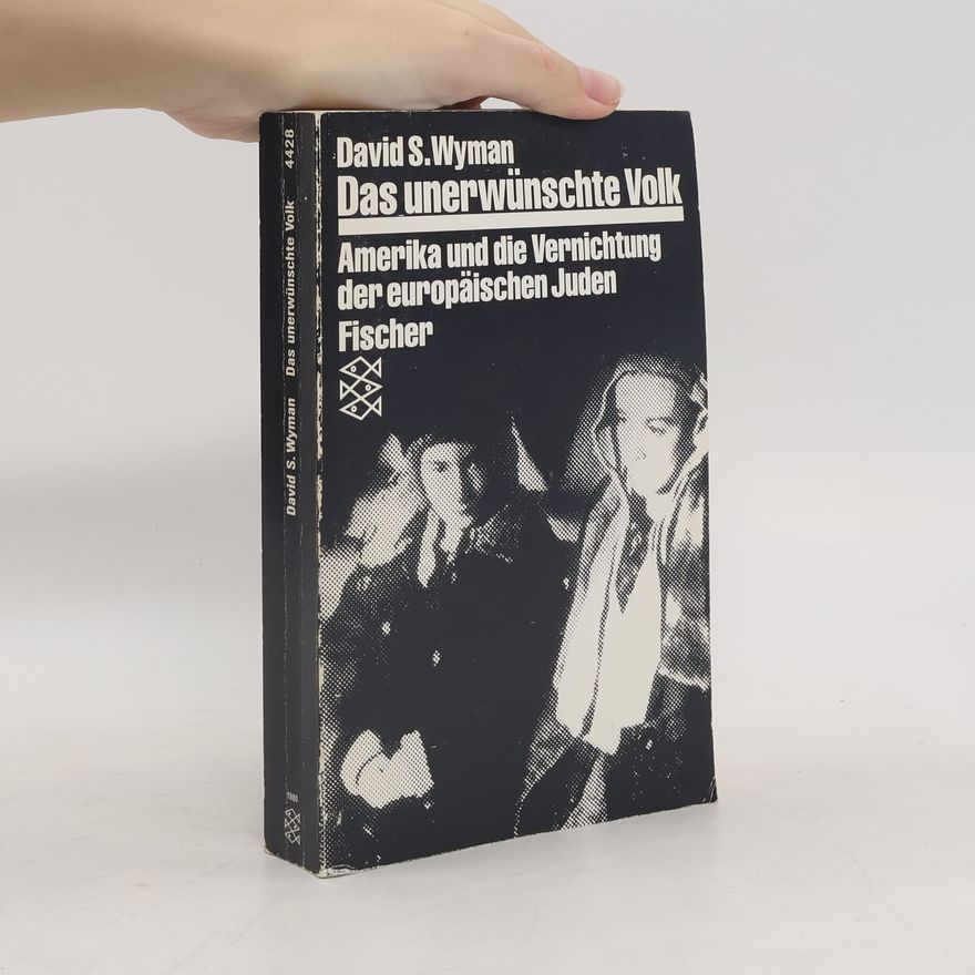 David S. Wyman Das unerwünschte Volk
