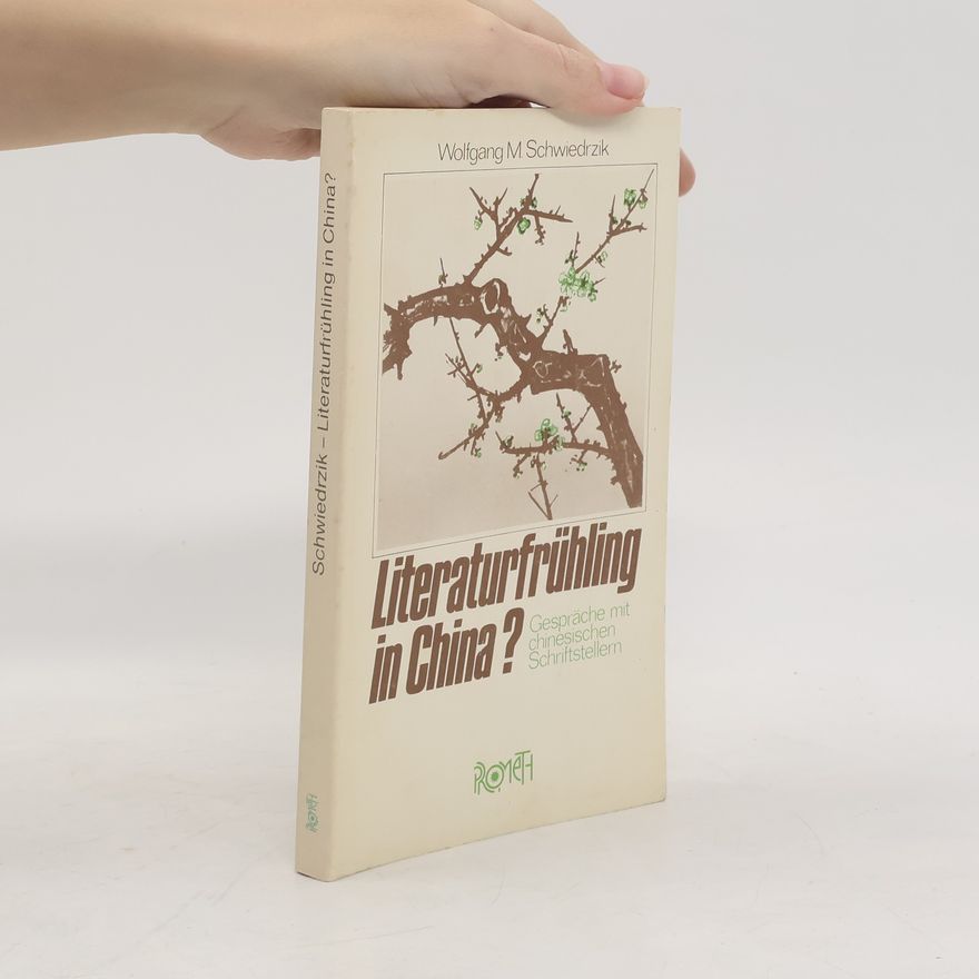 Wolfgang M. Schwiedrzik Literaturfrühling in China?