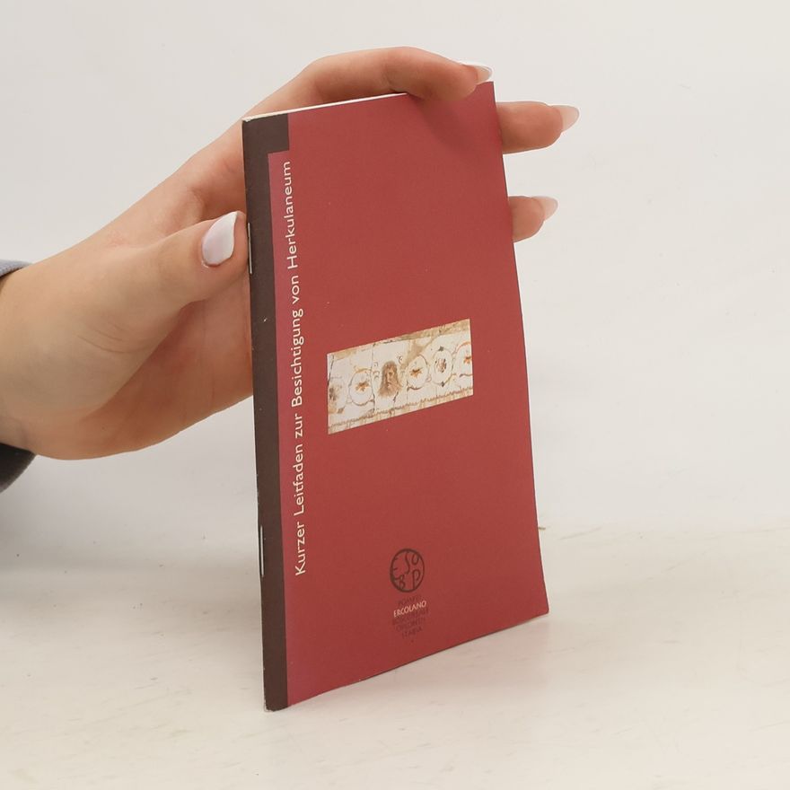 Autorenkollektiv Kurzer Leitfaden zur Besichtigung von Herkulaneum