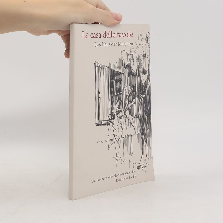 Karl Heinz Heilig La casa delle favole
