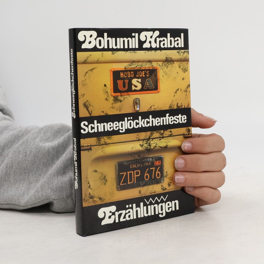Bohumil Hrabal Schneeglöckchenfeste