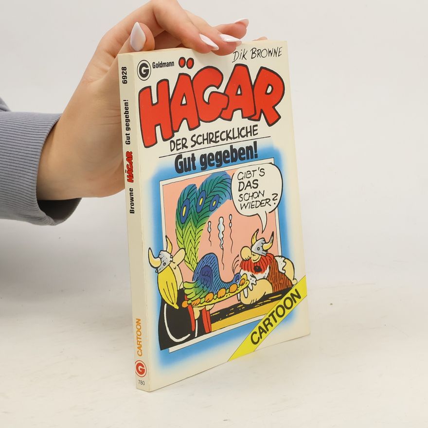Dik Browne Hägar. Gut gegeben!