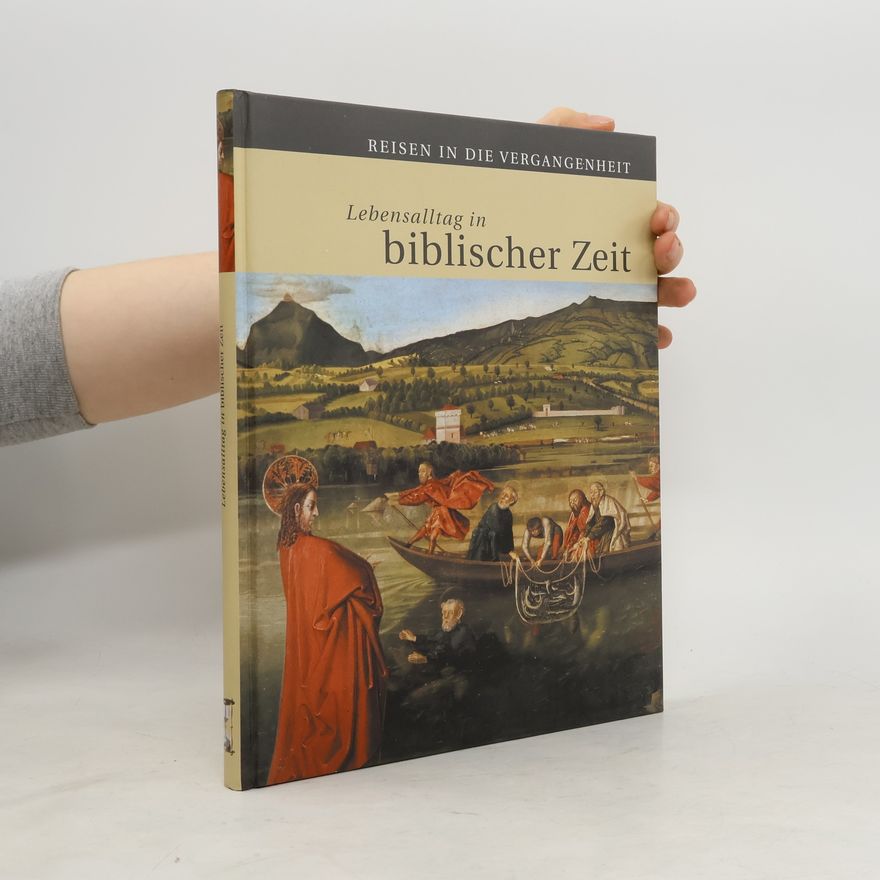 Autorenkollektiv Lebensalltag in biblischer Zeit