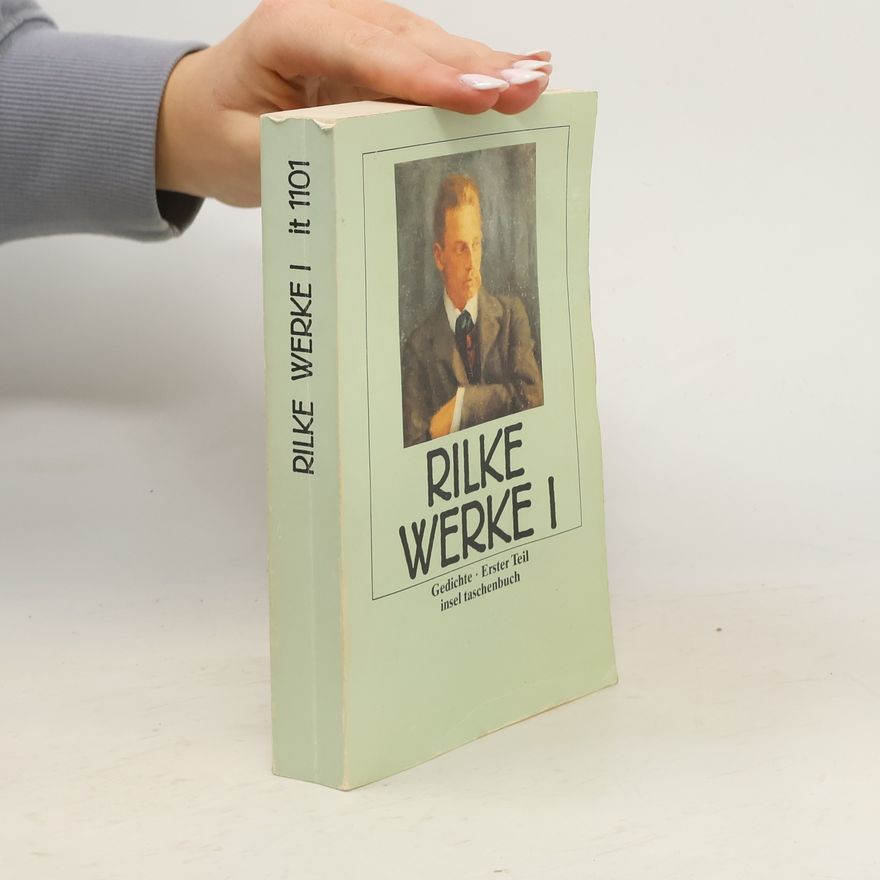 Rainer Maria Rilke Sämtliche Werke. Band 1. Gedichte