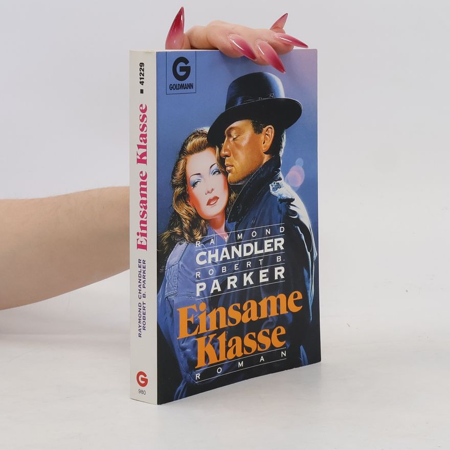 Raymond Chandler Einsame Klasse