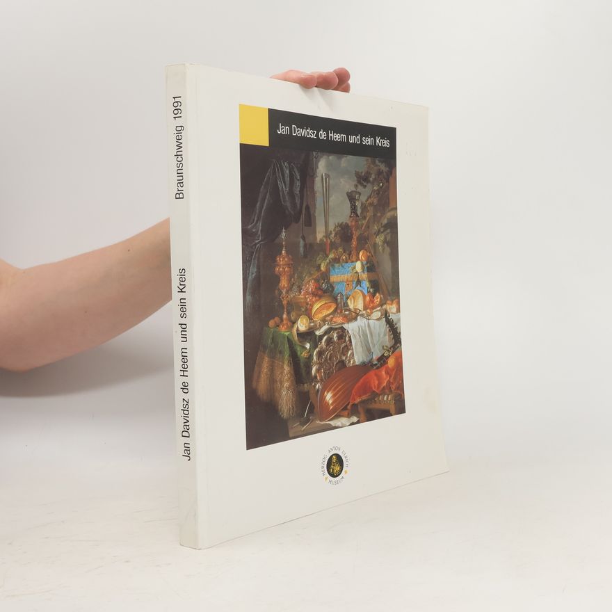 Sam Segal Jan Davidsz de Heem und sein Kreis