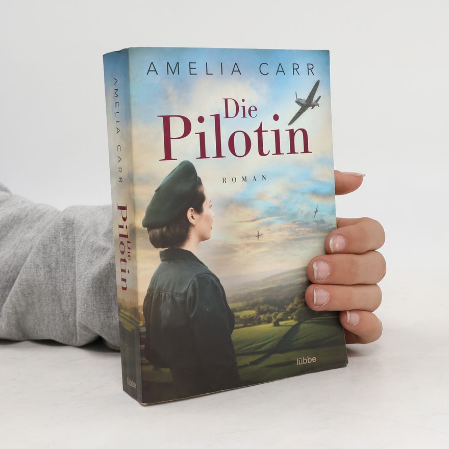 Amelia Carr Die Pilotin