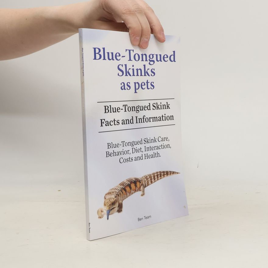 Ben Team Blue-Tongued Skinks as pets. Blue-Tongued Skink Facts and Information. Blue-Tongued Skink Care, Behavior, Diet, Interaction, Cos