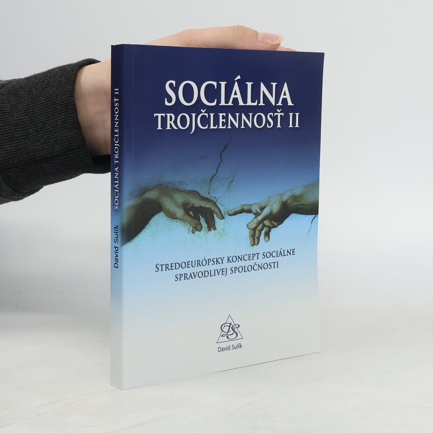 David Sulík Sociálna trojčlennosť II