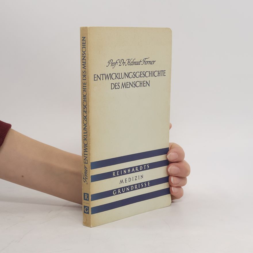Helmut Ferner Entwicklungsgeschichte des Menschen