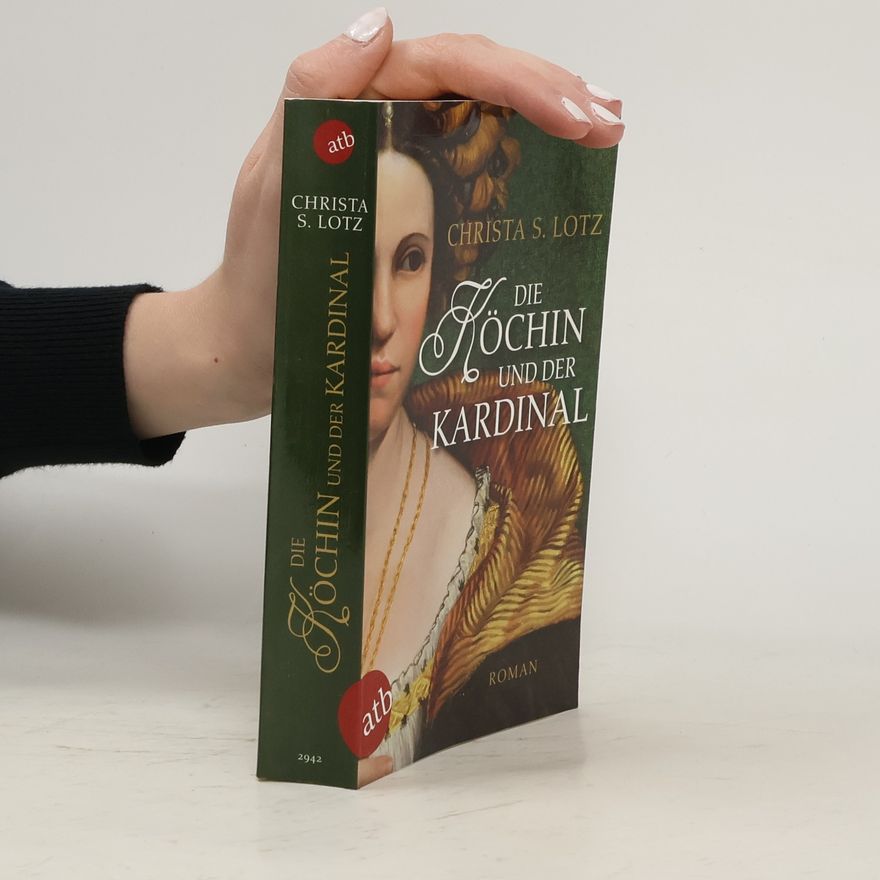Christa S. Lotz Die Köchin und der Kardinal