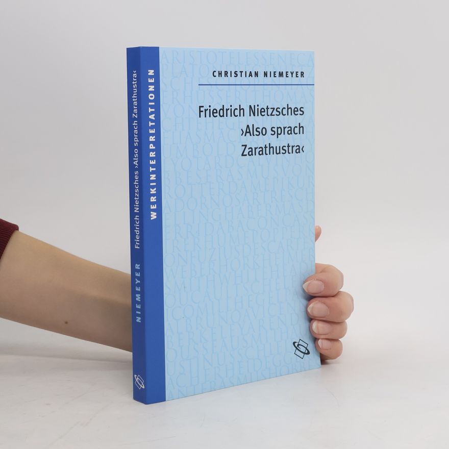 Christian Niemeyer Friedrich Nietzsches "Also sprach Zarathustra"