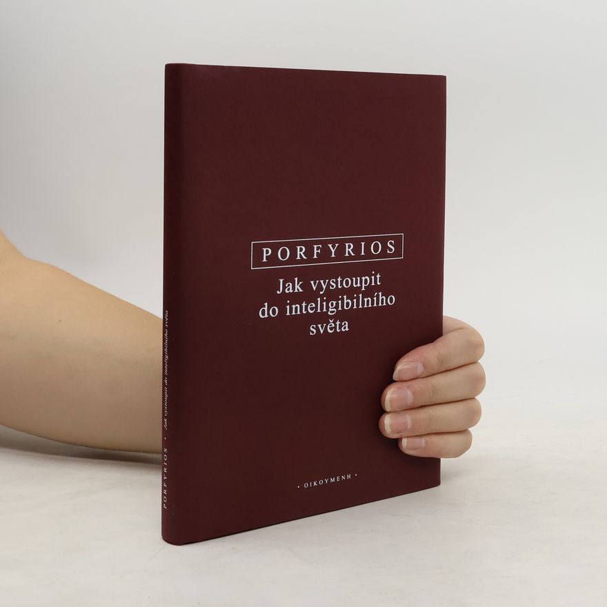 Porphyry Jak vystoupit do inteligibilního světa