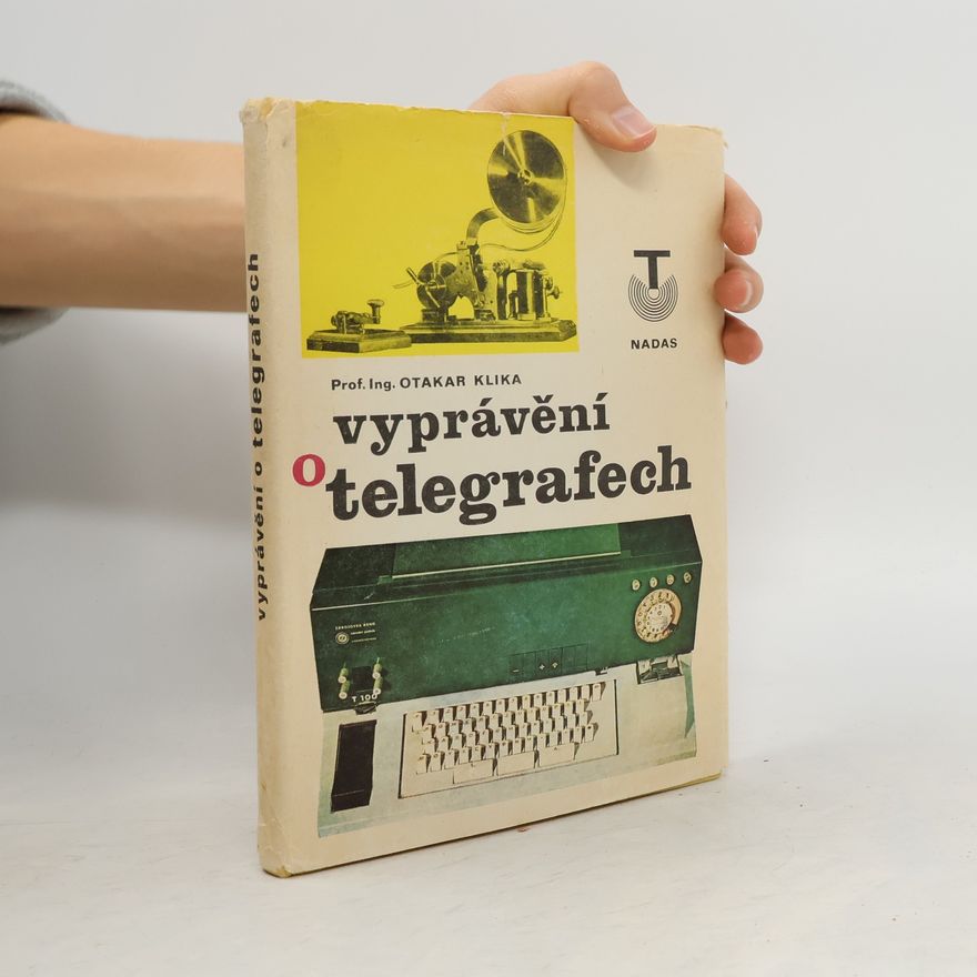Otakar Klika Vyprávění o telegrafech