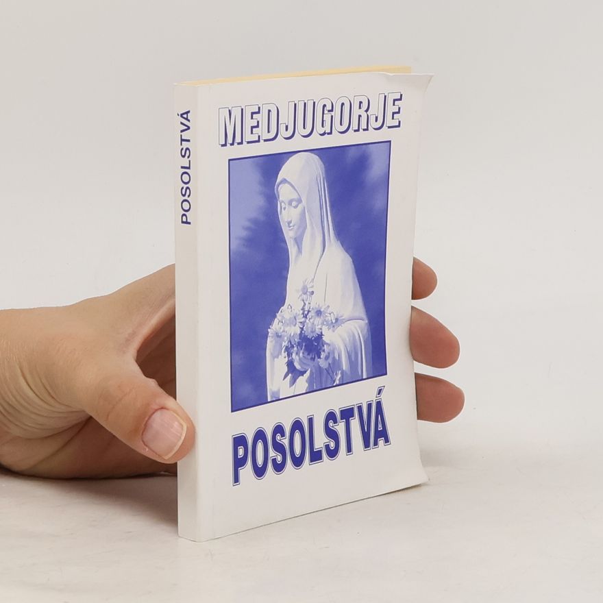 Autorenkollektiv Posolstvá Panny Márie v Medžugorí