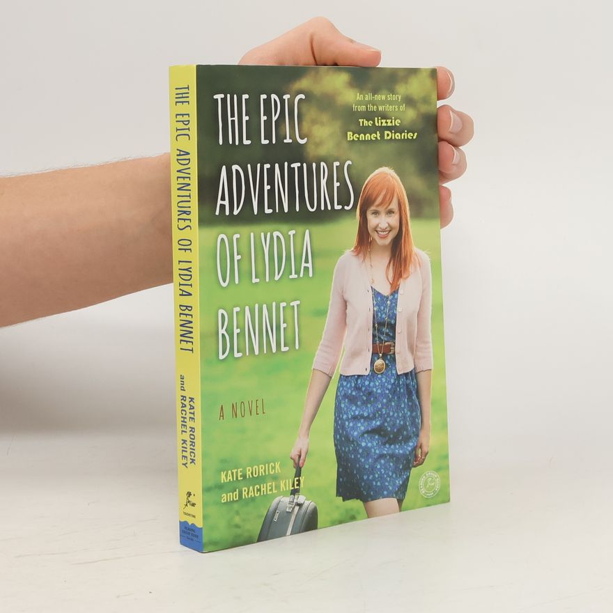 Kate Rorick The Epic Adventures of Lydia Bennet