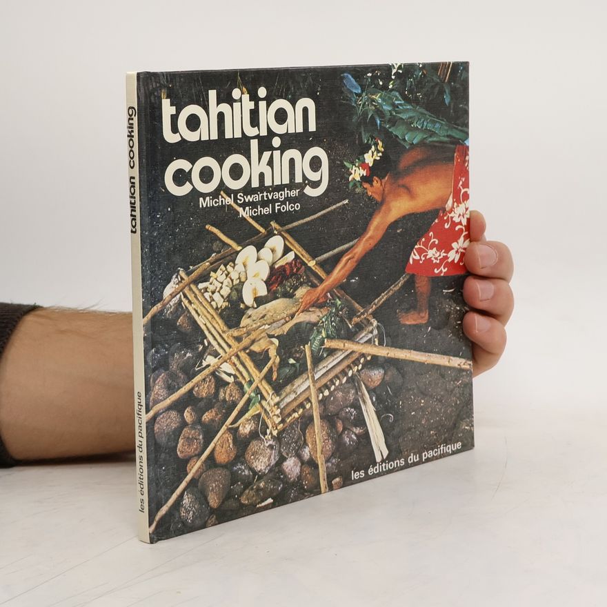 Michel Swartvaguer Tahitian Cooking