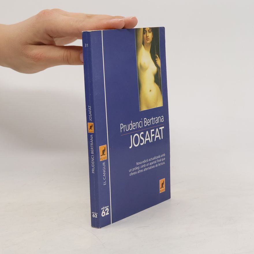 Prudenci Bertrana Josafat: Nova edició actualitzada amb un pròleg i amb un apartat final que ofereix altres alternatives de lectura.