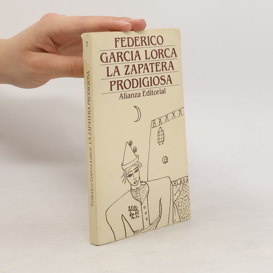 Federico García Lorca La zapatera prodigiosa