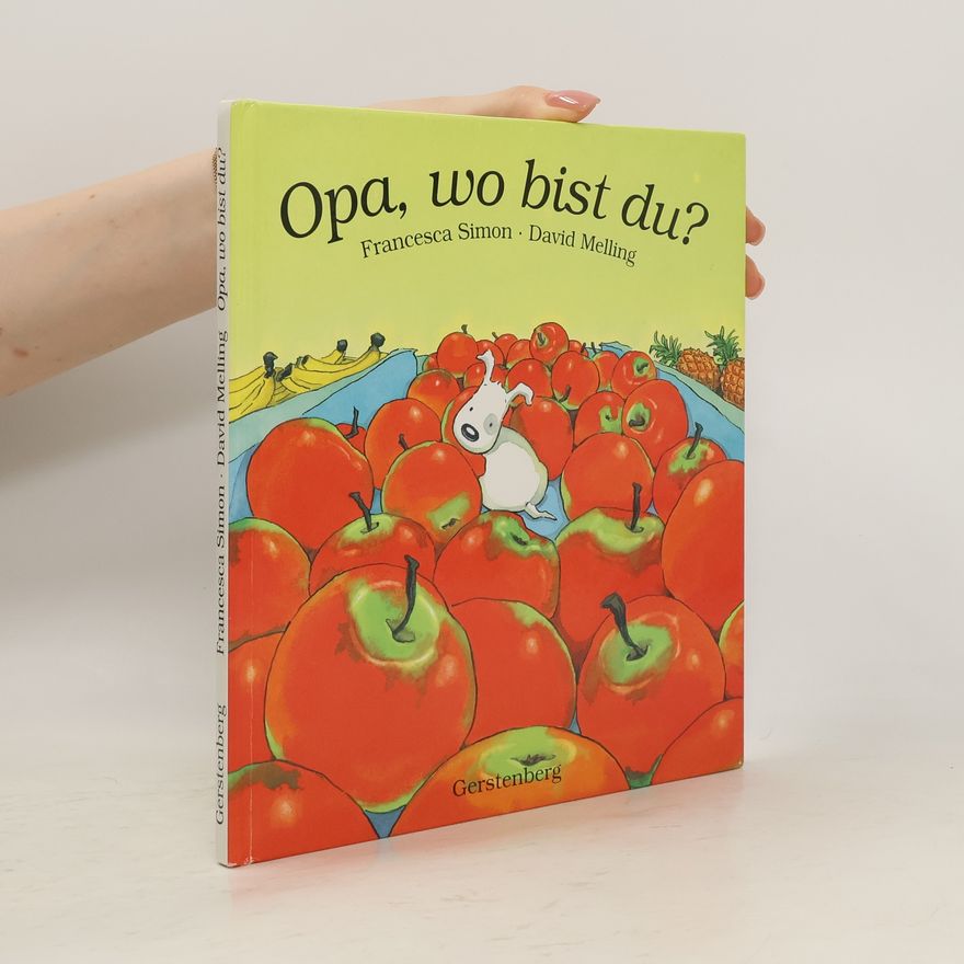 Francesca Simon Opa, wo bist du?