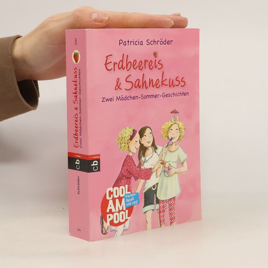 Patricia Schröder Erdbeereis & Sahnekuss
