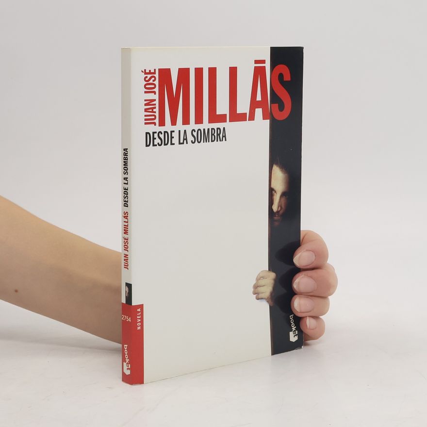 Juan José Millás Desde la sombra